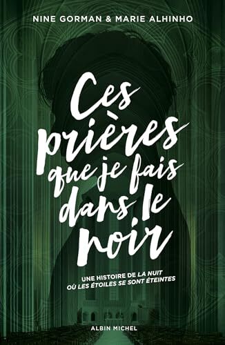 ces prières que je fais dans le noir
