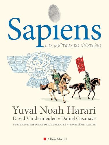 sapiens t3 les maîtres de l'histoire [3]