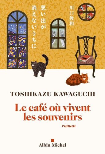 le café tokyoite, t03. le café où vivent les souvenirs    [3]