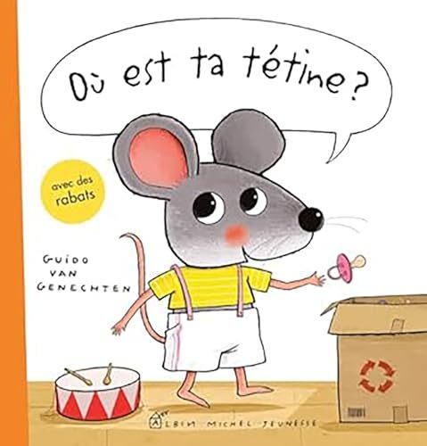 où est ta tétine ?