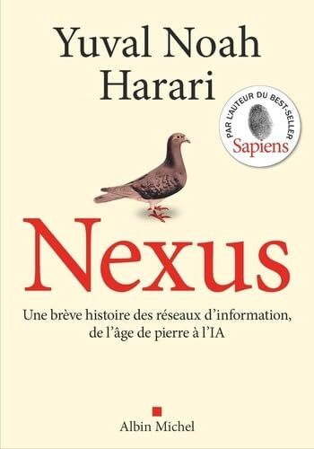 nexus - une brève histoire des réseaux d'information de l'âge de pierre à l'ia