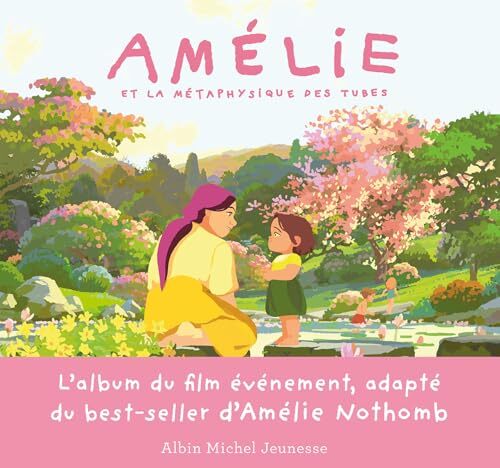 amélie et la métaphysique des tubes