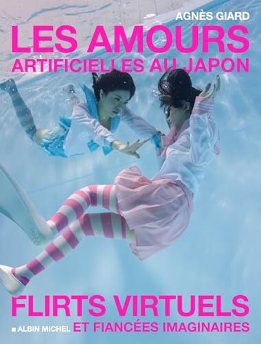 les amours artificielles au japon  
