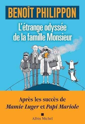 l' etrange odyssée de la famille monsieur  