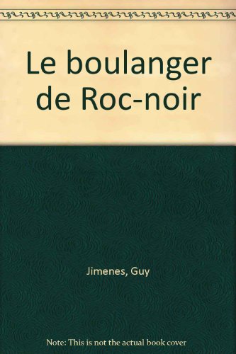le boulanger de roc-noir   [54]