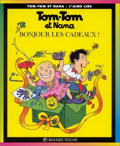 tom-tom et nana, t13. bonjour les cadeaux ! [13]