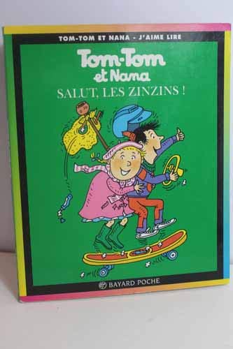 tom-tom et nana, t18. salut, les zinzins ! [18]