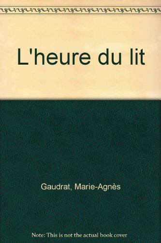 l' heure du lit  