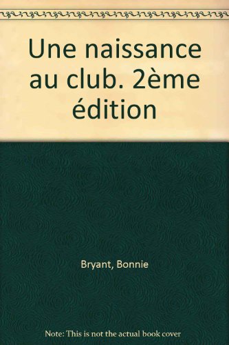 une naissance au club  