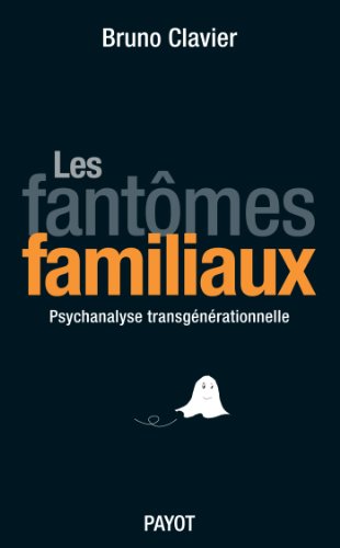 les fantômes familiaux  