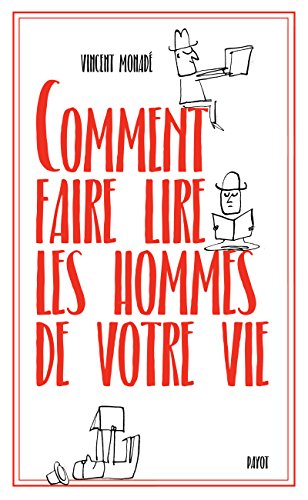 comment faire lire les hommes de votre vie