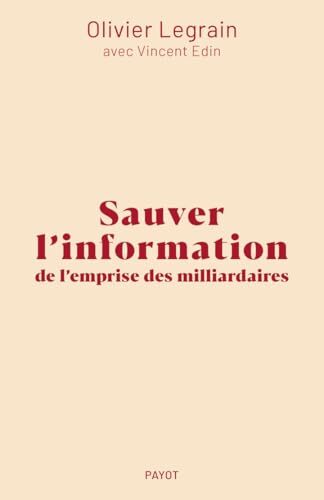 sauver l'information de l'emprise des milliardaires