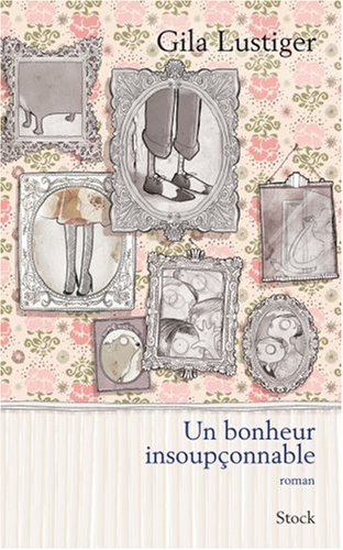 un bonheur insoupçonnable  
