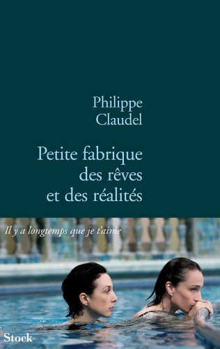 petite fabrique des rêves et des réalités
