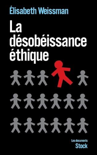 la désobéissance éthique  