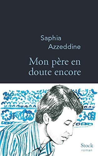 mon père en doute encore