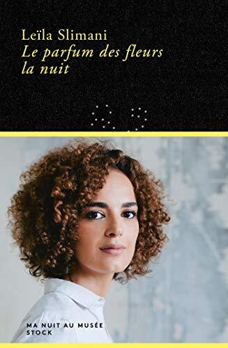 le parfum des fleurs la nuit  
