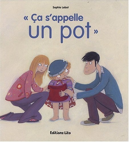 ça s'appelle un pot