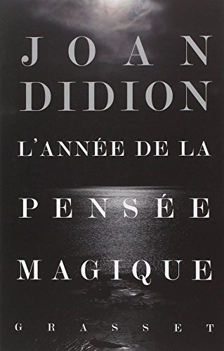 l' année de la pensée magique  