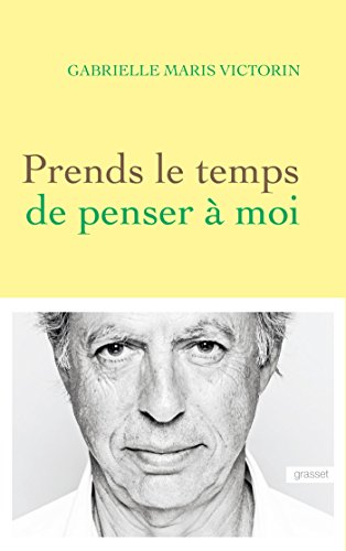 prends le temps de penser à moi
