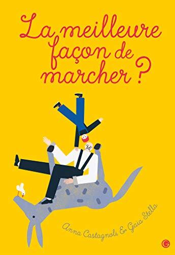 la meilleure façon de marcher ?  