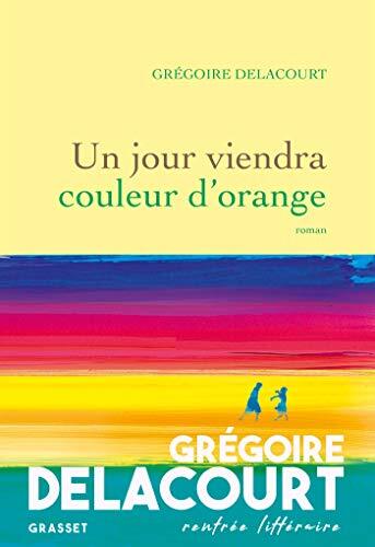 un jour viendra couleur d'orange  