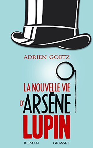la nouvelle vie d'arsène lupin  