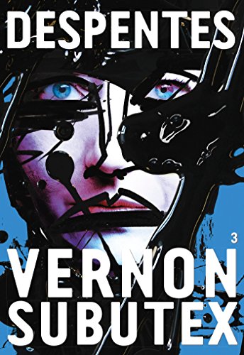 vernon subutex, tome 3