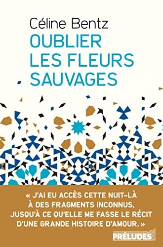 oublier les fleurs sauvages