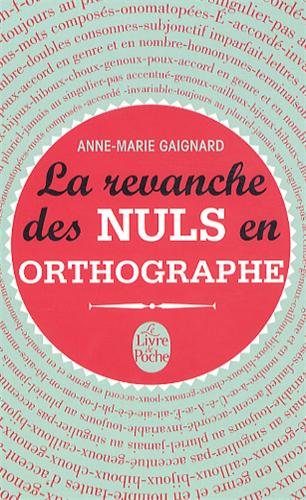 la revanche des nuls en orthographe  