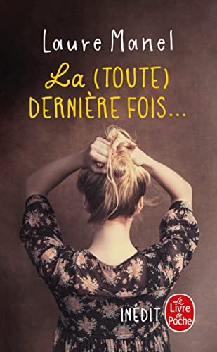 la  toute) dernière fois...   [36324]