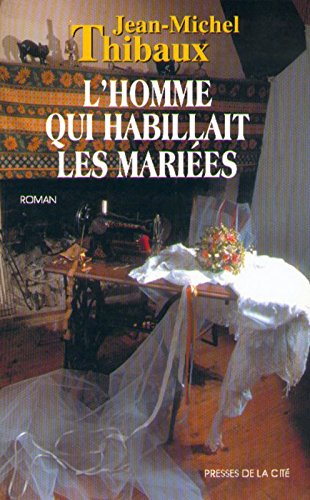 l' homme qui habillait les mariées  