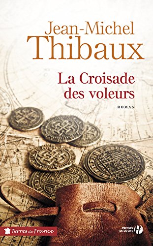 la croisade des voleurs  