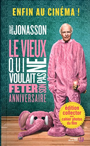 le vieux qui ne voulait pas fêter son anniversaire  