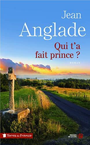 qui t'a fait prince ?