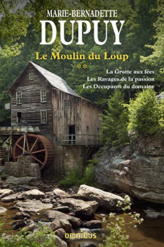 le moulin du loup : l'intégrale, t02. 