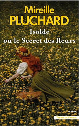 isolde ou le secret des fleurs