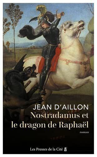nostradamus et le dragon de raphaël