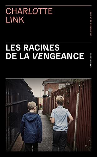 les racines de la vengeance  