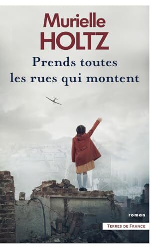 prends toutes les rues qui montent