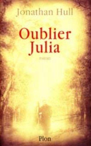oublier julia