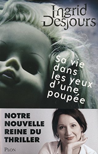 sa vie dans les yeux d'une poupée