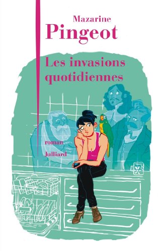 les invasions quotidiennes  