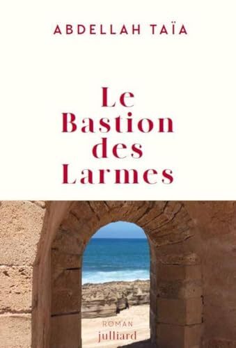 le bastion des larmes  