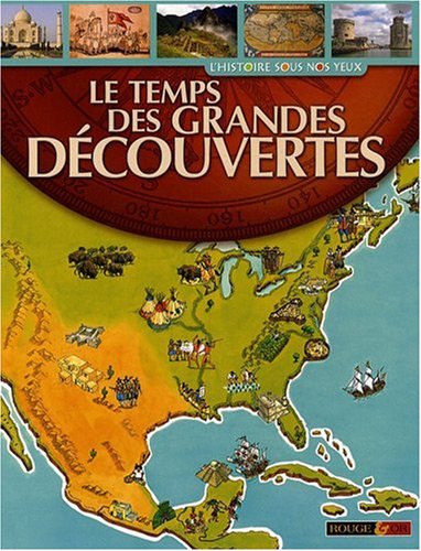 le temps des grandes découvertes  