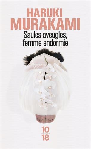 saules aveugles, femme endormie