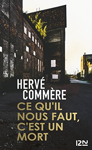 ce qu'il nous faut c'est un mort
