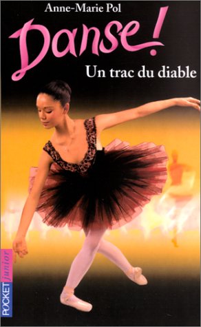 danse ! tome xi : un trac du diable