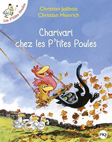 charivari chez les p'tites poules - les p'tites poules