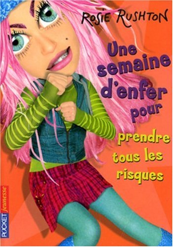 une semaine d'enfer pour prendre tous les risques   [9]